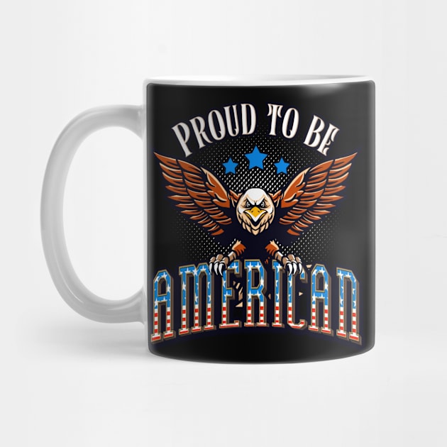 Proud to be American USA Eagle Patriot by Foxxy Merch